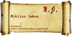 Miklics Jakus névjegykártya